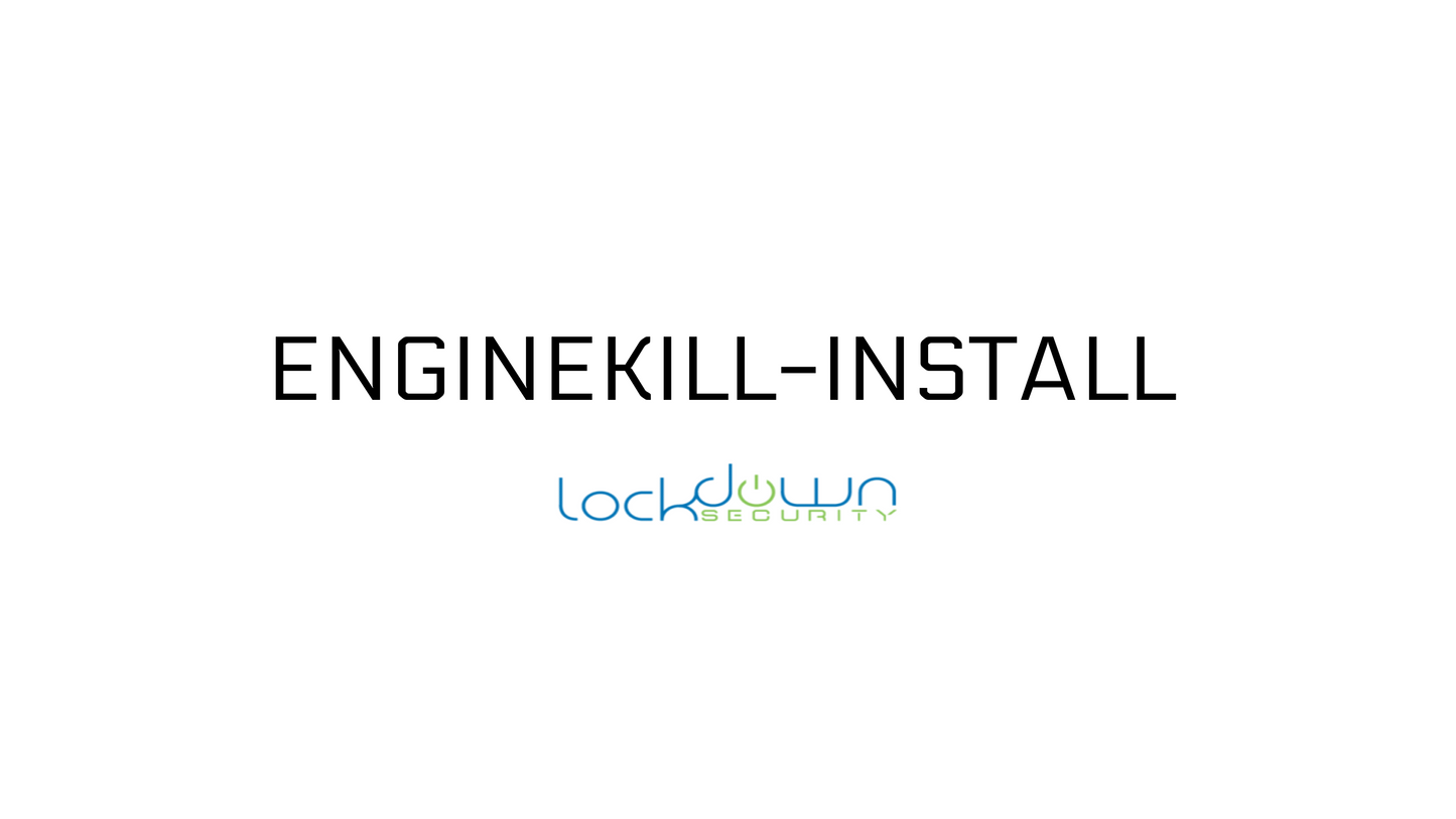 Remote Engine Kill, ENGINEKILL-Install