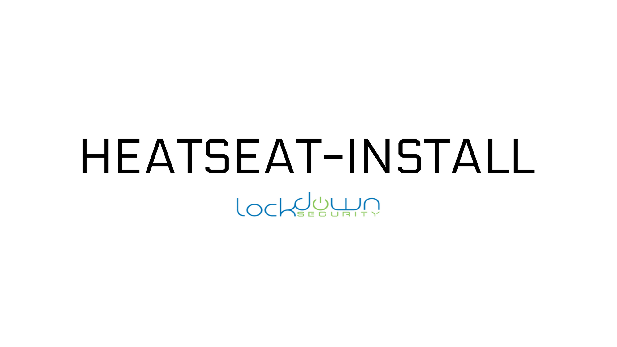 Heated Seat Integration, Price PER Seat, HEATSEAT-Install