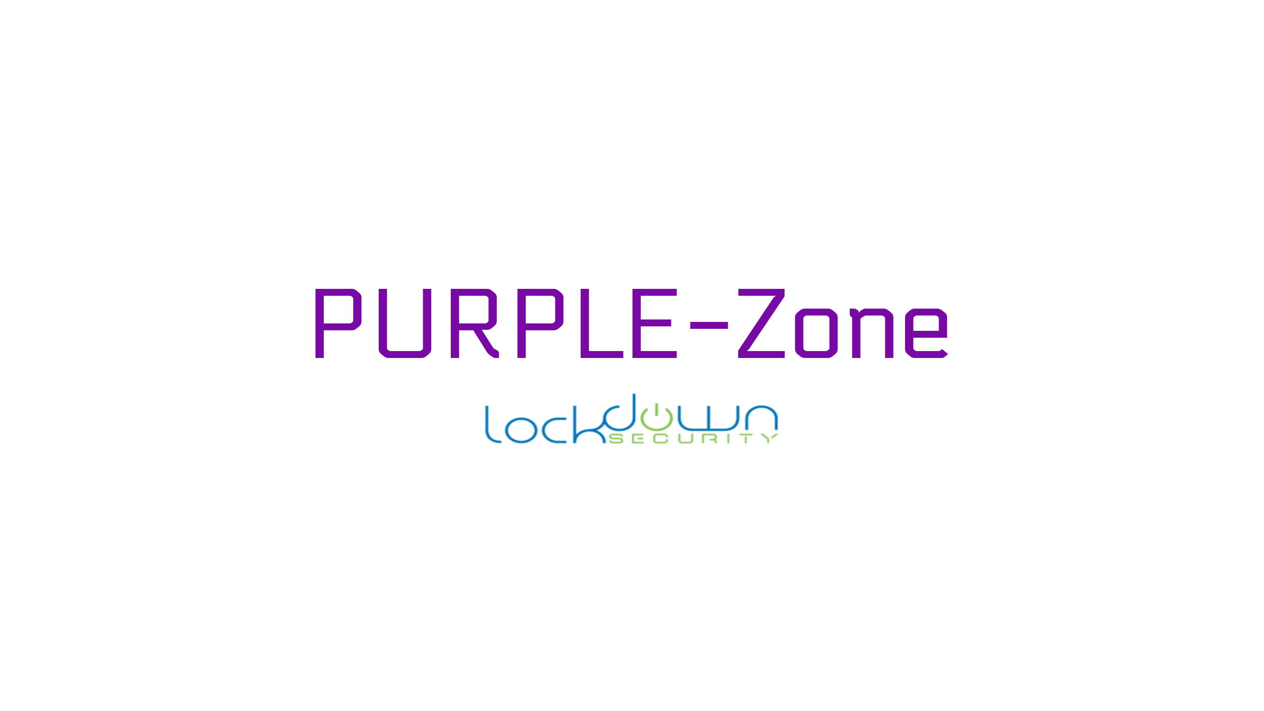 PURPLE-Zone On-Site Fee – Expert Installation by Lockdown Security