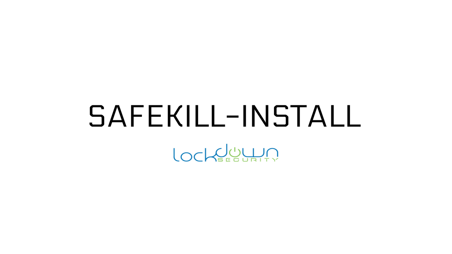 Anti-Carjack Engine Shutdown, SAFEKILL-Install